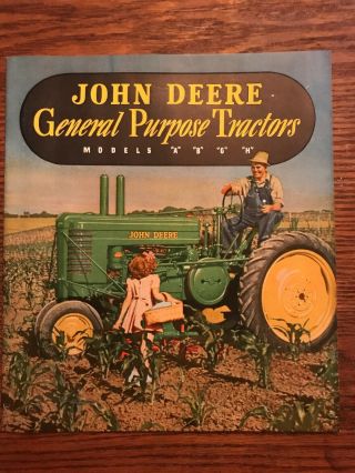 Vintage John Deere General Purpose Tractors Models A,  B,  G,  H Advertising