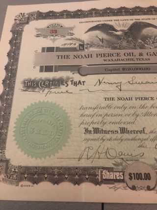 1921 Antique Noah Pierce Oil & Gas Co.  Waxahachie Texas Stock Certificate $100 2