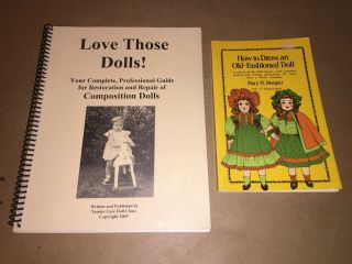 Antique Composition Doll Repair Book,  Old Fashioned Doll Dress Patterns Book