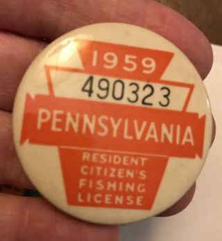 Vintage Buttons 1959 Pa Fishing License,  Teamsters,  Steelworkers,  Political 2