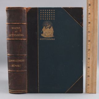 1898 Antique 1st Ed Maine At Gettysburg Commissioners Civil War Battle Book Nr