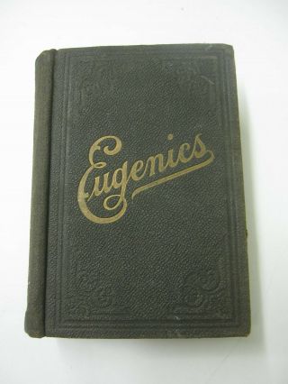 Eugenics 1920 Antique Book The Laws Of Sex Life And Heredity By Prof T W Shannon