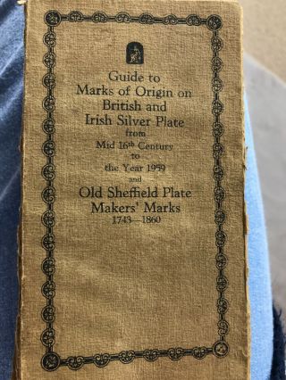 Antique Vintage Guide To Marks Of Origin On British And Irish Silver Plate Book