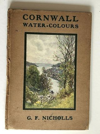 Cornwall Water - Colours Antique Art Book First Edition 1919 - G F Nicholls