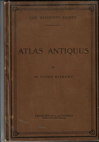 Atlas Antiquus By Henry Klepert,  12 Maps Of Ancient World,  Circa 1900