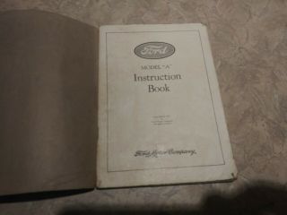 Antique 1930 / 1931 Ford Model “A” Instruction Book 4