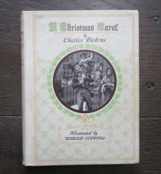 A Christmas Carol Illustrated By Harold Copping Charles Dickens Antique C.  1920