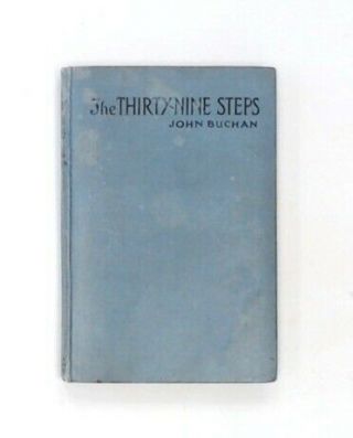 Antique The Thirty - Nine Steps By John Buchan 2nd Impression 1915 H/b Book - D14