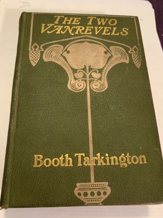 The Two Vanrevels By Booth Tarkington 1902 Antique Book First Edition