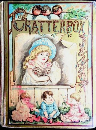 Chatterbox Antique 1880’s Victorian Picture Story Book Children’s Treasury Kitty