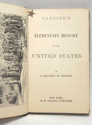 ANTIQUE SCHOOL BOOK - SADLIER ' S ELEMENTARY HISTORY OF THE UNITED STATES 2