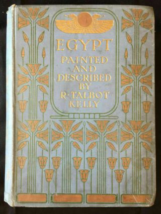 Egypt Painted And Described By R Talbot Kelly Antique 1904 Hardcover Gilded