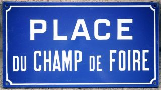 Old French Street Road Sign Plaque Plate Name Place Du Champ De Foire Elbeuf