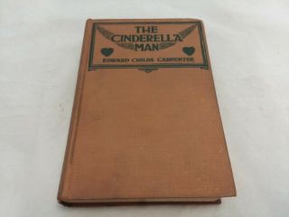 The Cinderella Man Antique Hardcover Book By Edward Childs Carpenter 1916