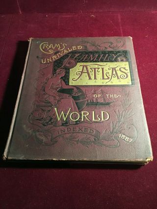Antique 1887 Cram’s Unrivaled Atlas Of The World