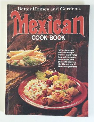 Mexican Cookbook By Better Homes And Gardens Editors (1977,  Hardcover) Vintage