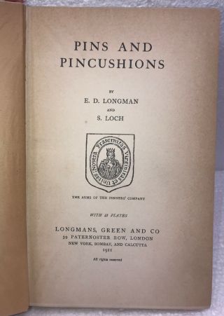 Antique 1911 Pins and Pincushions by E D Longman and S Loch With 43 Plates HB 5