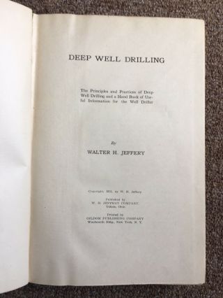 HISTORICAL OIL GAS DEEP WELL DRILLING BOOK ANTIQUE 1921 BY WALTER H JEFFERY 4