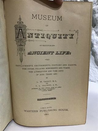 Antique 1881 Museum Of Antiquity Illustrated Book L.  W Yaggy & T.  L Haines 7