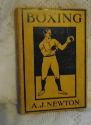 Antique Boxing Book: 1st Ed Boxing By Aj Newton 1907