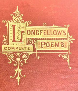 ANTIQUE 1880 VICTORIAN BINDING EDITION of LONGFELLOW ' S POEMS 3