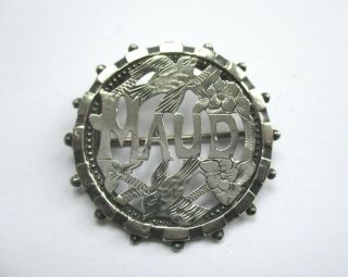 Antique Victorian Sterling Silver Name Brooch / Pin Maud Hallmarked