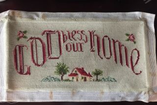 Vintage Antique Needlepoint God Bless Our Home 9.  75x19 "