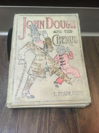 Antique Book 1906 Joh Dough And Cherub Frank Baum Art Oz John Neill Illustr