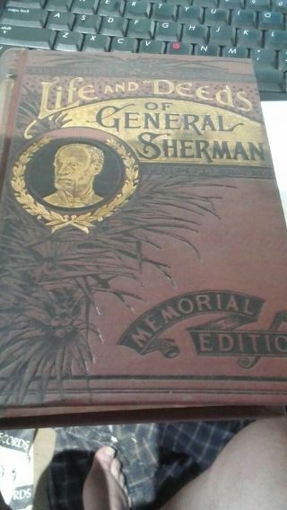 Antique Book Us Civil War Life And Deeds Of General Sherman 1st Edition Memorial