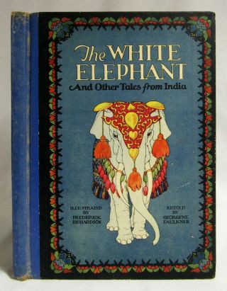 1929 The White Elephant Color Plates India Folklore Antique Children 