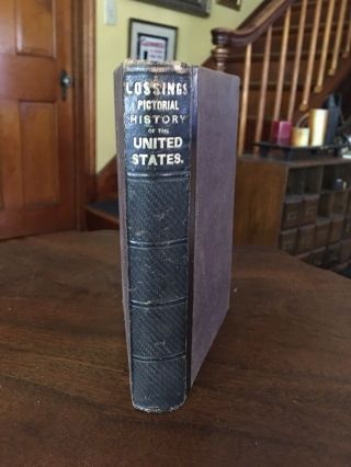 A Pictorial History Of The United States Antique Book 1859 Benson J Lossing