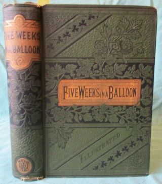 1882 Antique; Jules Verne; Five Weeks In A Balloon African Exploration