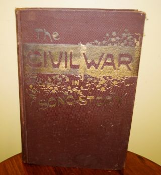 Antique The Civil War In Song & Story Book By Frank Moore 1889
