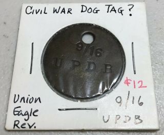 Antique Civil War Dog Tag? 9/16 Union Eagle U.  P.  D.  B 30mm
