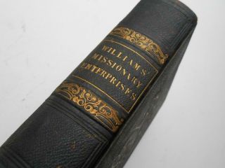 ANTIQUE TRAVEL BOOK WILLIAMS MISSIONARY ENTERPRISES SOUTH SEA ISLANDS 1838 ILLUS 4