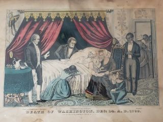 Antique 1846 N.  Currier Death Of George Washington Hand Colored Print
