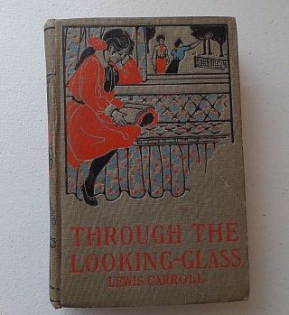 Antique - Through The Looking Glass By Lewis Carroll Illustrated By John Tenniel