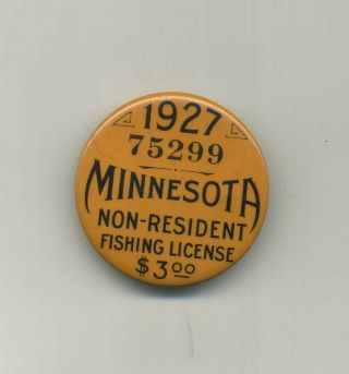 Vintage 1927 Minnesota Non Resident Fishing License Pinback Button Antique