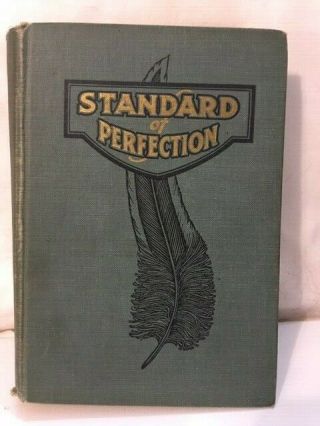 Antique Poultry Book Standard Of Perfection 1926 How - To - Recognize All Fowls