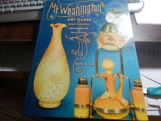 Antique Reference Book,  Mt Washington Art Glass By Betty B.  Sisk