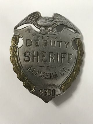 Vintage Antique Alameda County California Special Deputy Sheriff Badge Police