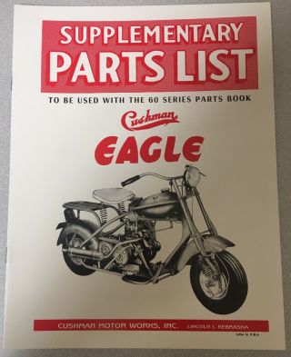 Cushman Vintage Supplementary Parts List Barrel Spring Eagle Booklet Reproduced