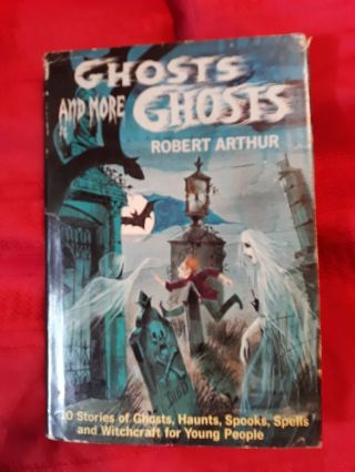 Vintage Book 1963 Ghosts And More Ghosts By Robert Arthur