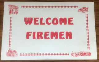 Rare & Vintage Welcome Firemen Red White Cardboard Sign Retirement Party Fireman