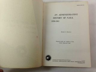 Vintage NASA Book: An Administrative History of NASA 1958 - 1963,  1966 SP - 4101 3