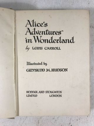 Alice In Wonderland by Lewis Carroll / Gwynedd Hudson Illustrations Antique Book 5
