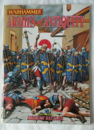 Armies Of Antiquity: A Supplement For Ancient Battles (warhammer) Softcover 1999