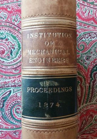 Antique 1874 Leather Bound Institute Of Mechanical Engineers - Proceedings Rare