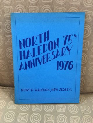 North Haledon Jersey 75th Anniversary Book - 1976