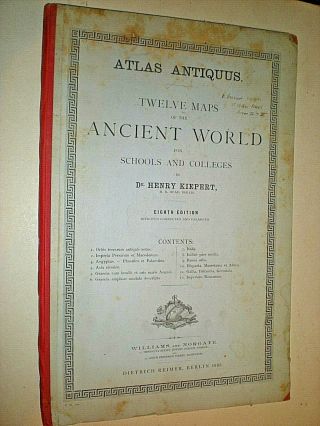 Atlas Antiquus.  Dr Henry Kiepert.  1888.  Twelve Maps Of The Ancient World